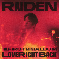 Raiden - Love Right Back (feat. TAEIL Of NCT, LIlBOI) Mp3