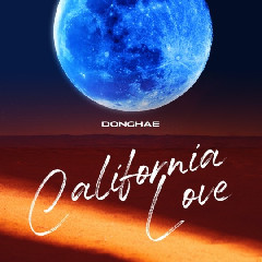 Donghae - California Love (feat. JENO Of NCT) Mp3