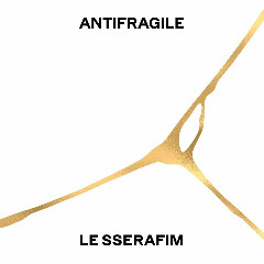 Download LE SSERAFIM - ANTIFRAGILE Mp3
