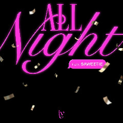 IVE - All Night (feat. Saweetie)