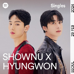 Shownu X Hyungwon MONSTA X - I Hate You (2024) - Spotify Singles