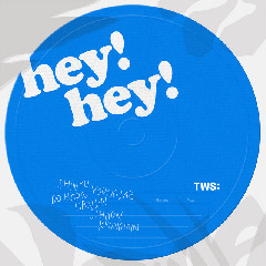Download TWS - Hey! Hey! Mp3