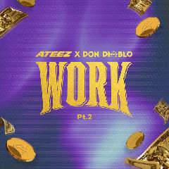 Download ATEEZ, Don Diablo - Work Pt.2 Mp3